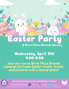 Easter Party @ Bruni Plaza Branch Library