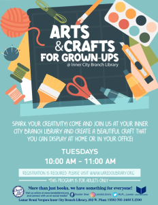 Arts & Crafts For Grown-Ups @ Lamar Bruni Vergara Inner City Branch